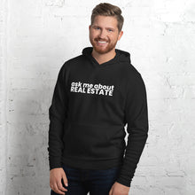 Load image into Gallery viewer, Ask Me About Real Estate Hoodie