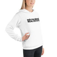 Load image into Gallery viewer, Ask me About Real Estate Hoodie