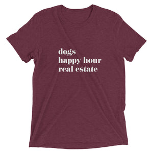 Dogs Happy Hour Real Estate Short sleeve t-shirt