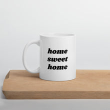 Load image into Gallery viewer, Mug Home Sweet Home