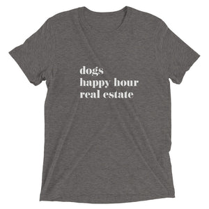 Dogs Happy Hour Real Estate Short sleeve t-shirt