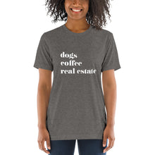 Load image into Gallery viewer, Dogs Coffee Real Estate Short sleeve t-shirt