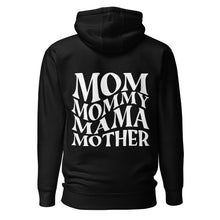Load image into Gallery viewer, Unisex Hoodie Mom Mommy Mama