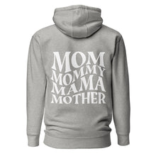 Load image into Gallery viewer, Unisex Hoodie Mom Mommy Mama