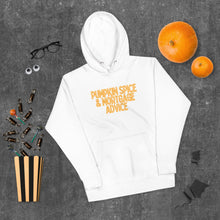 Load image into Gallery viewer, Unisex Hoodie- Pumpkin Spice Mortgage