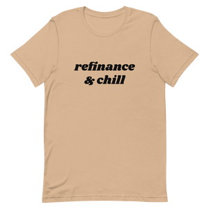 Short-Sleeve Refinance & Chill Unisex T-Shirt